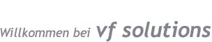 Willkommen bei "vf solutions"